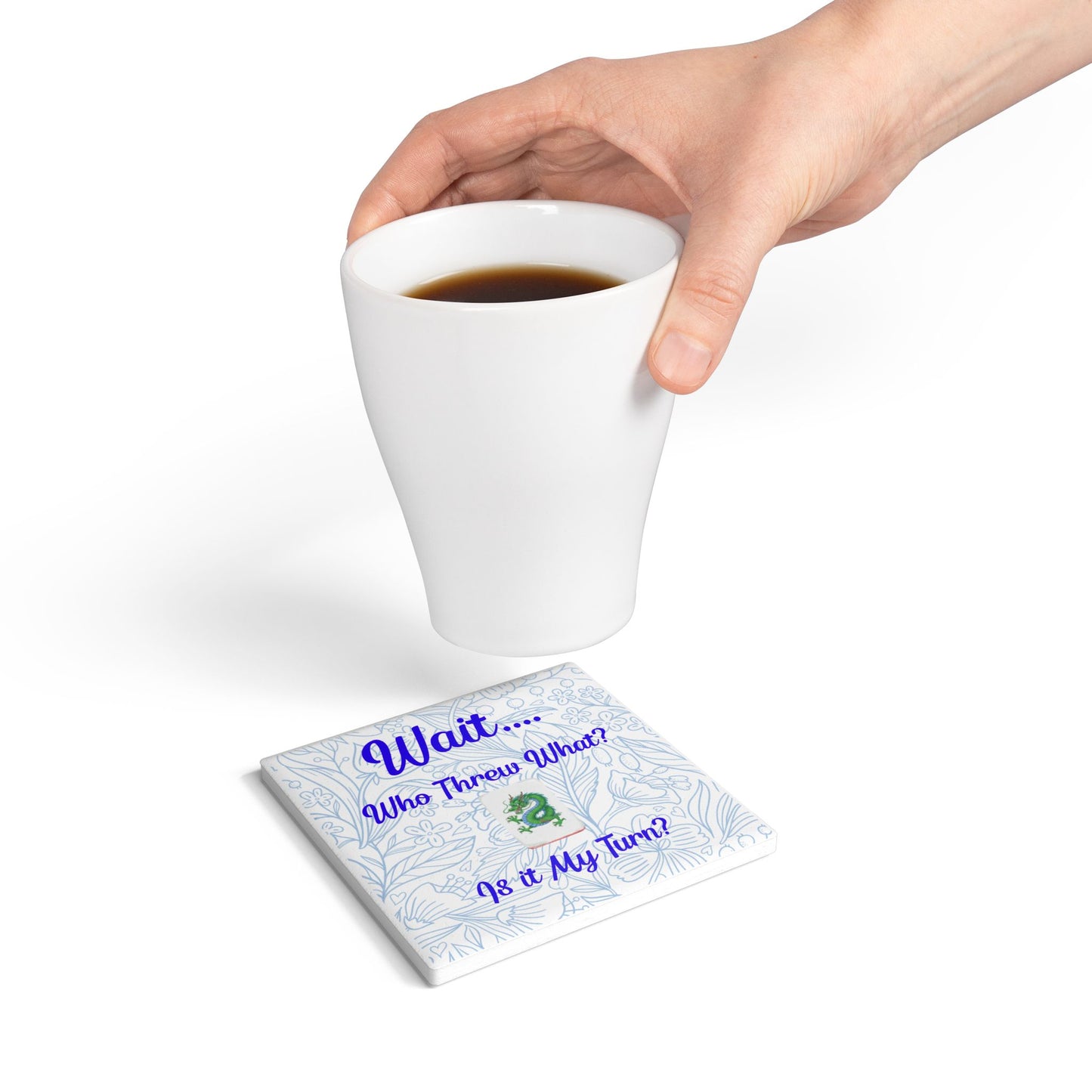 Mahjong Humor Wait Who Threw What Is It My Turn Ceramic Coaster | Game Night Drink Mat