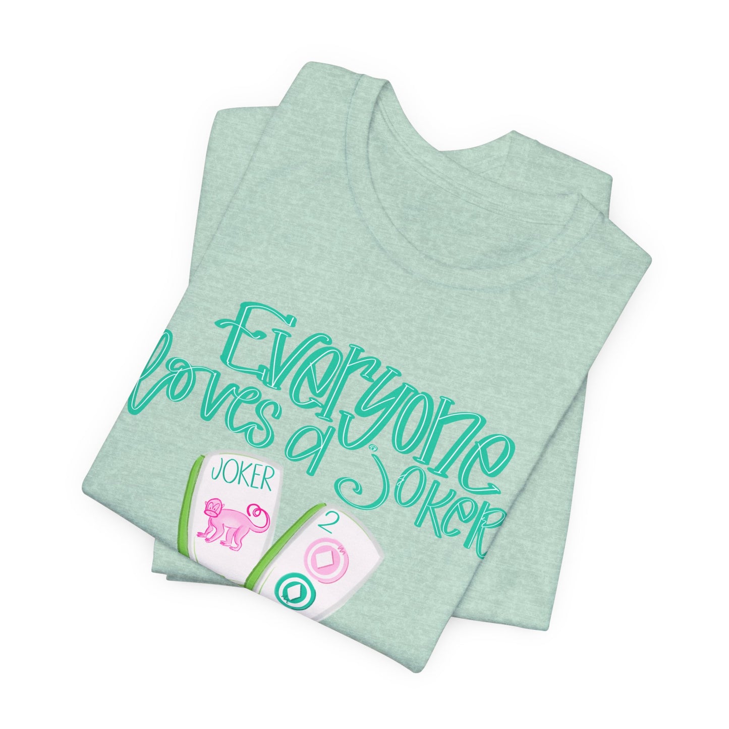 Women's Tee - Everyone Loves a Joker, Mahjong T-Shirt, Mahj, Fun Summer Top, Vacation Outfit