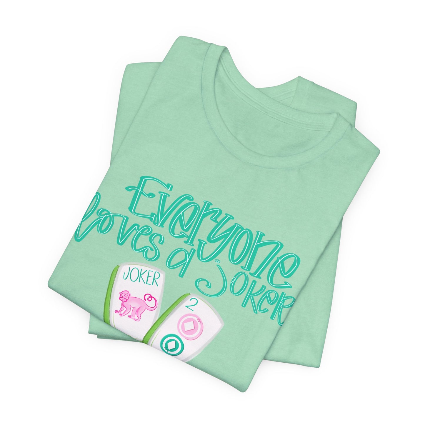 Women's Tee - Everyone Loves a Joker, Mahjong T-Shirt, Mahj, Fun Summer Top, Vacation Outfit