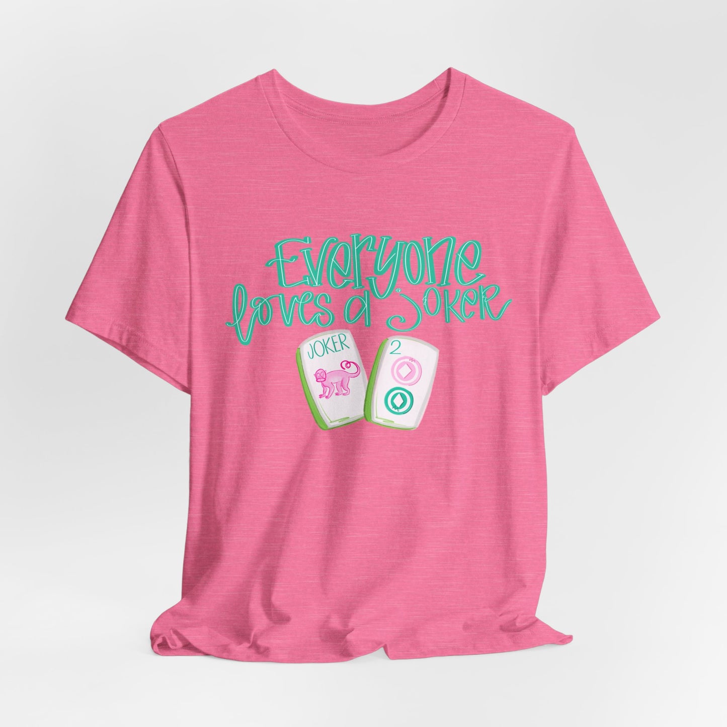 Women's Tee - Everyone Loves a Joker, Mahjong T-Shirt, Mahj, Fun Summer Top, Vacation Outfit