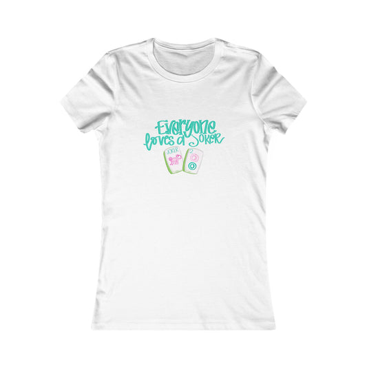 Women's Graphic Tee - Everyone Loves a Joker, Mahjong Summer Shirt, Mahj Casual Wear, Gift, Fun Summer Top, Vacation Outfit