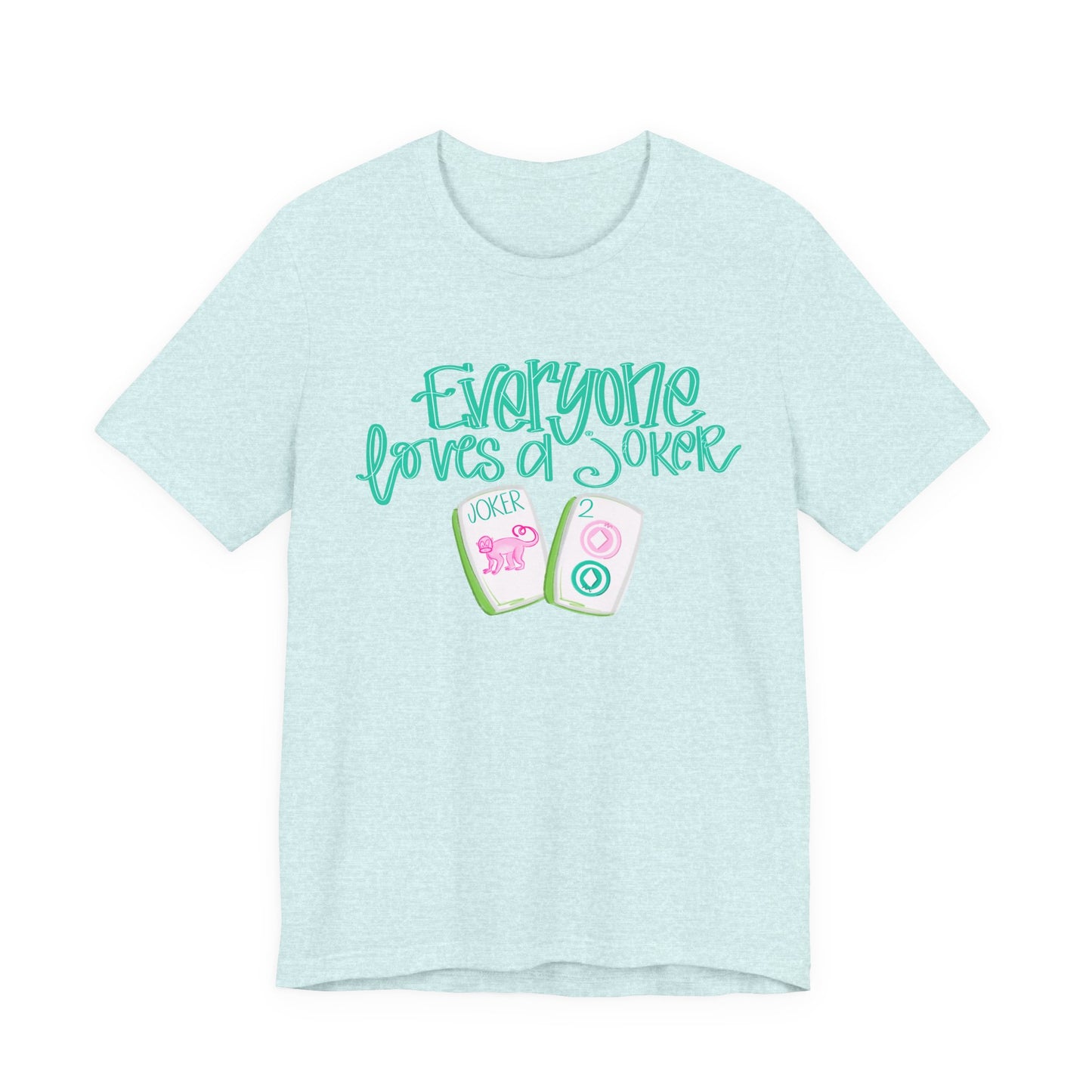 Women's Tee - Everyone Loves a Joker, Mahjong T-Shirt, Mahj, Fun Summer Top, Vacation Outfit