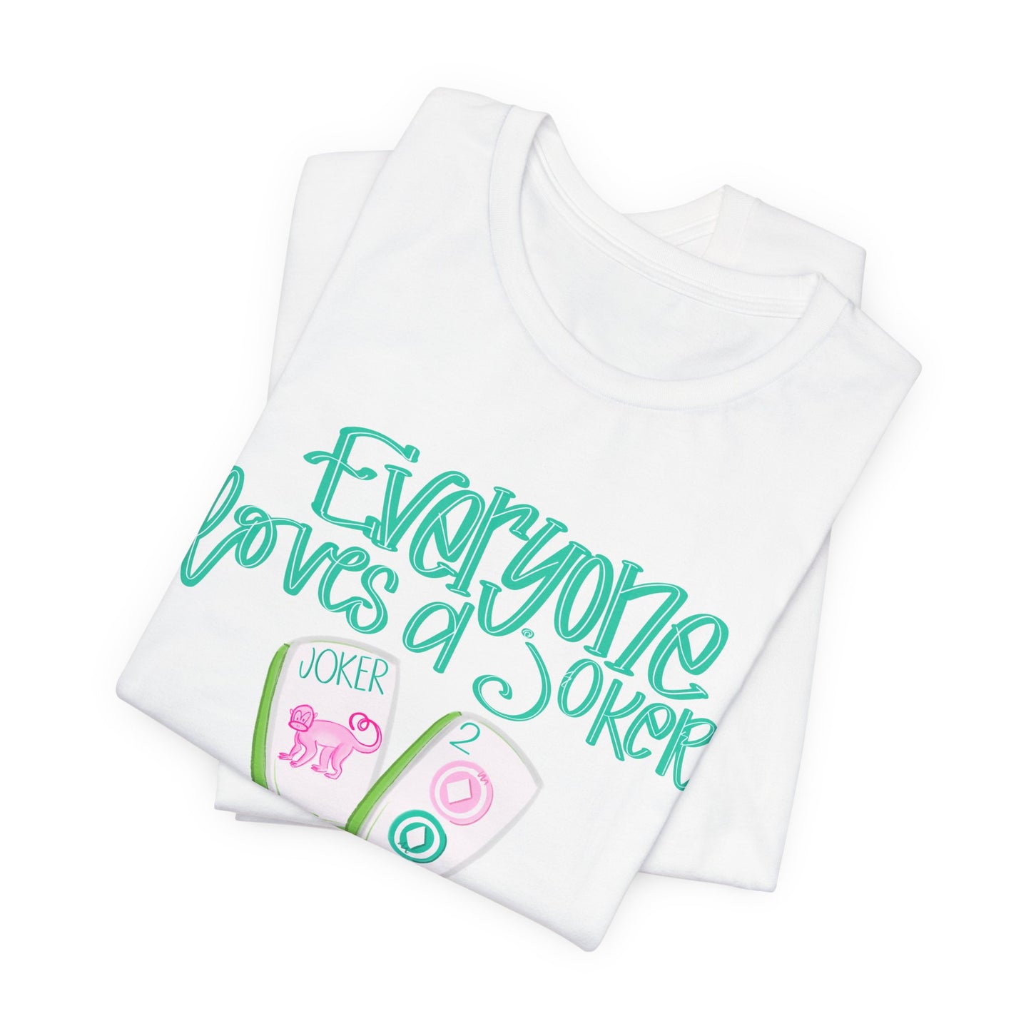 Women's Tee - Everyone Loves a Joker, Mahjong T-Shirt, Mahj, Fun Summer Top, Vacation Outfit