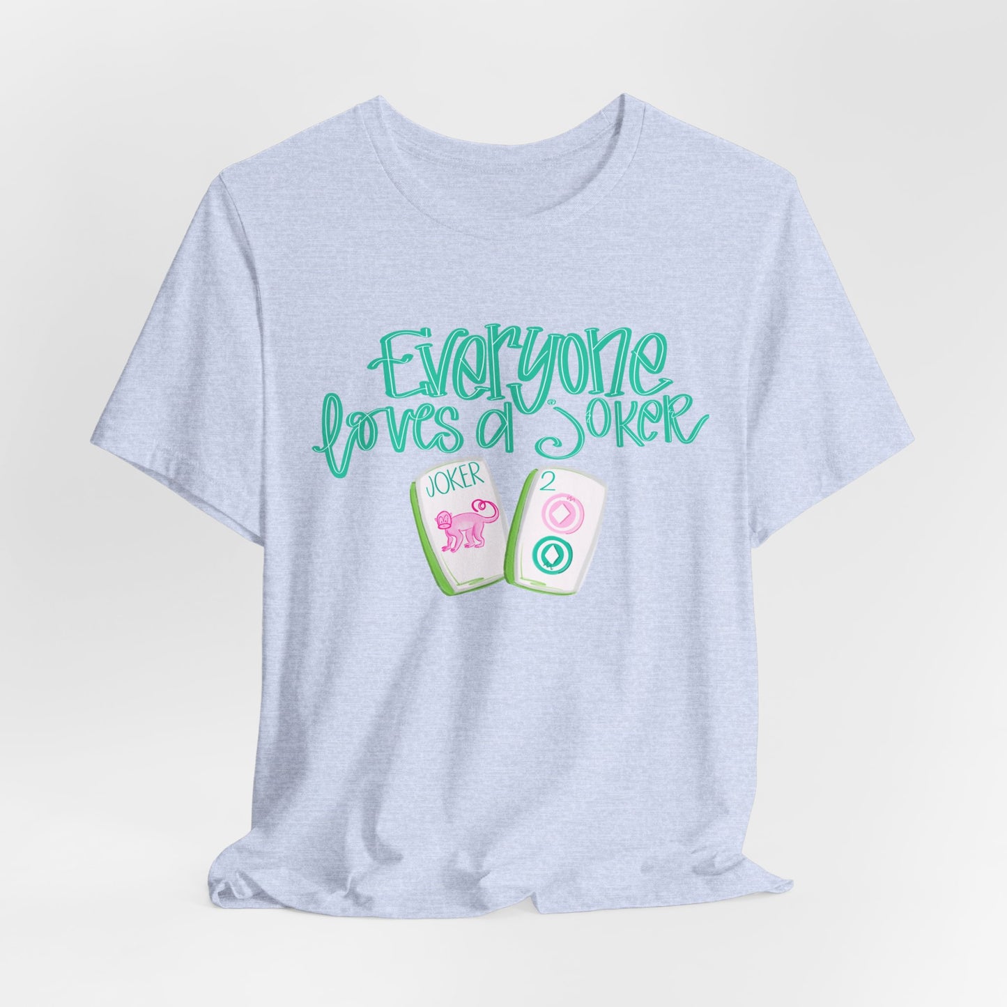 Women's Tee - Everyone Loves a Joker, Mahjong T-Shirt, Mahj, Fun Summer Top, Vacation Outfit
