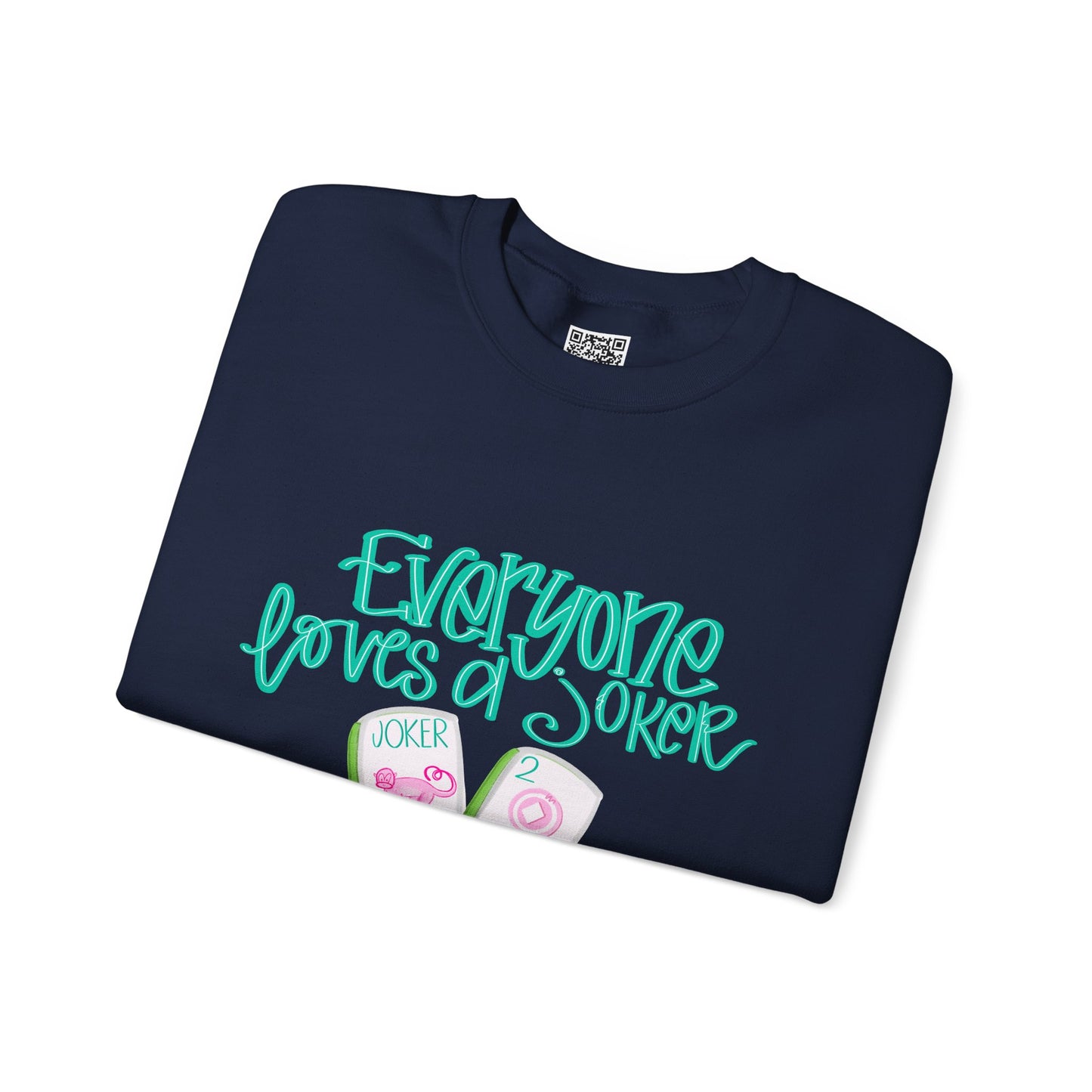 Everyone Loves a Joker Mahjong sweatshirt