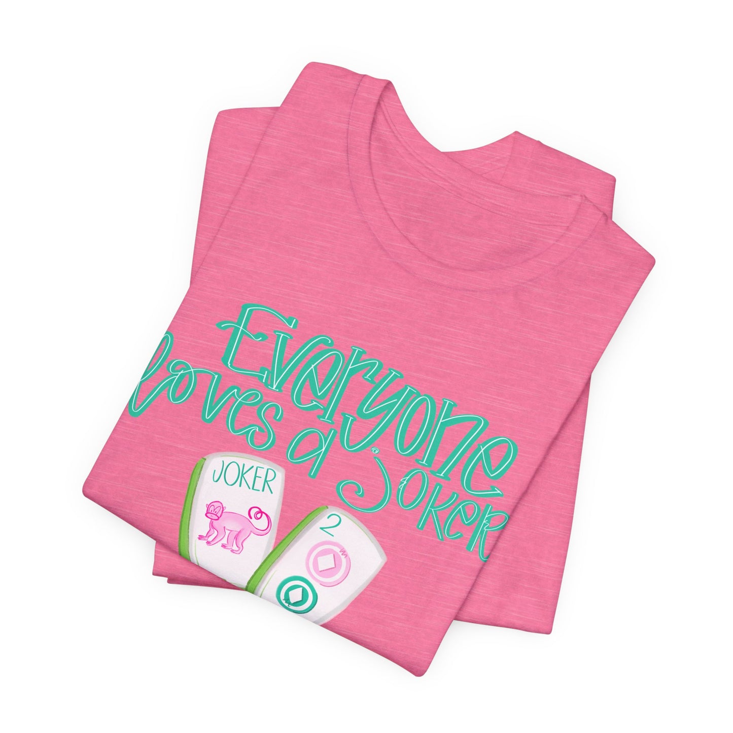 Women's Tee - Everyone Loves a Joker, Mahjong T-Shirt, Mahj, Fun Summer Top, Vacation Outfit