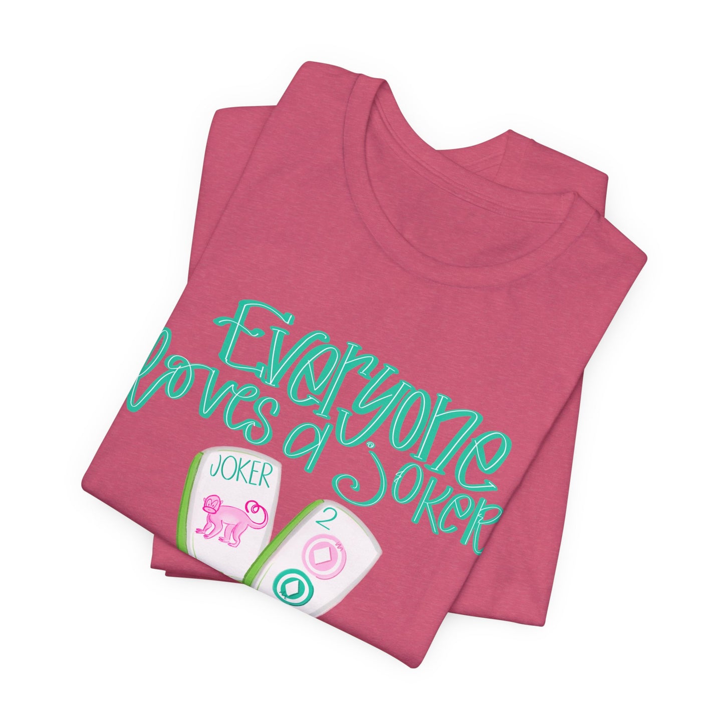 Women's Tee - Everyone Loves a Joker, Mahjong T-Shirt, Mahj, Fun Summer Top, Vacation Outfit