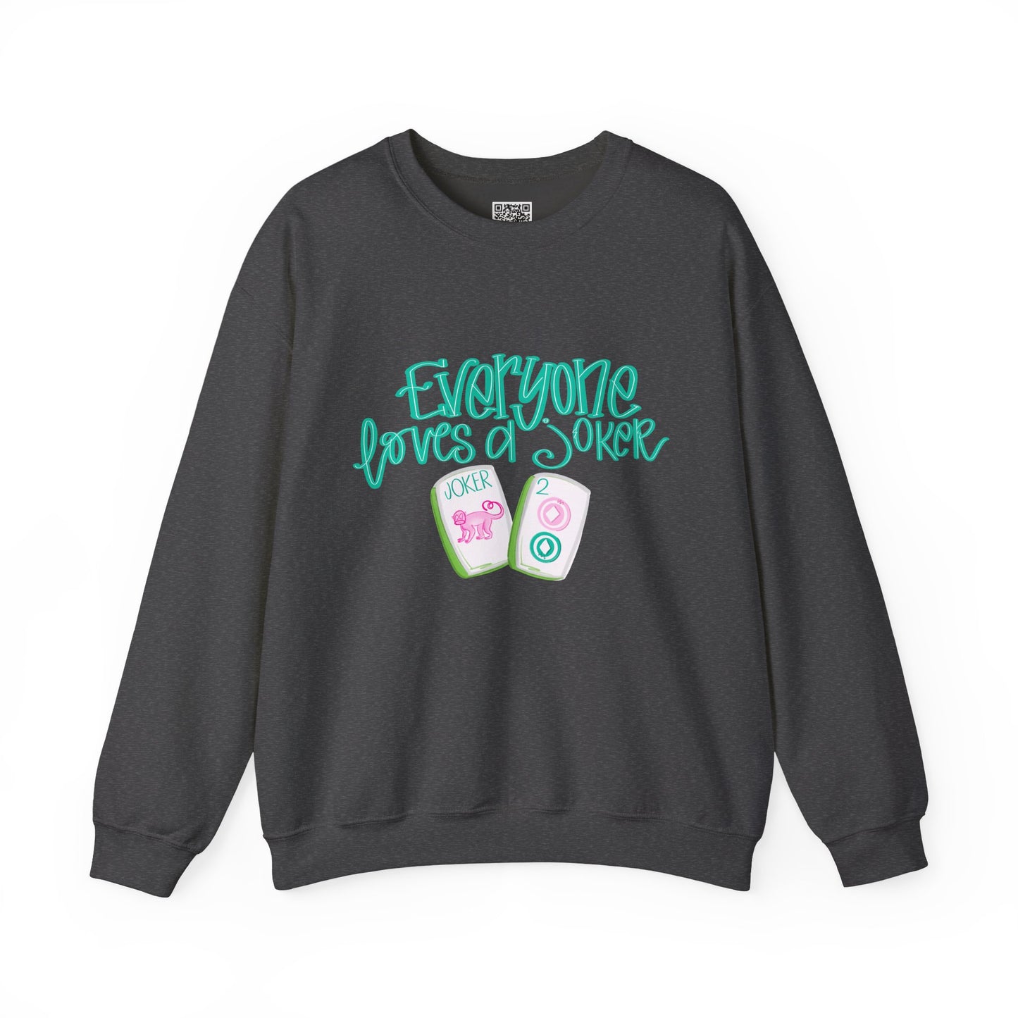 Everyone Loves a Joker Mahjong sweatshirt