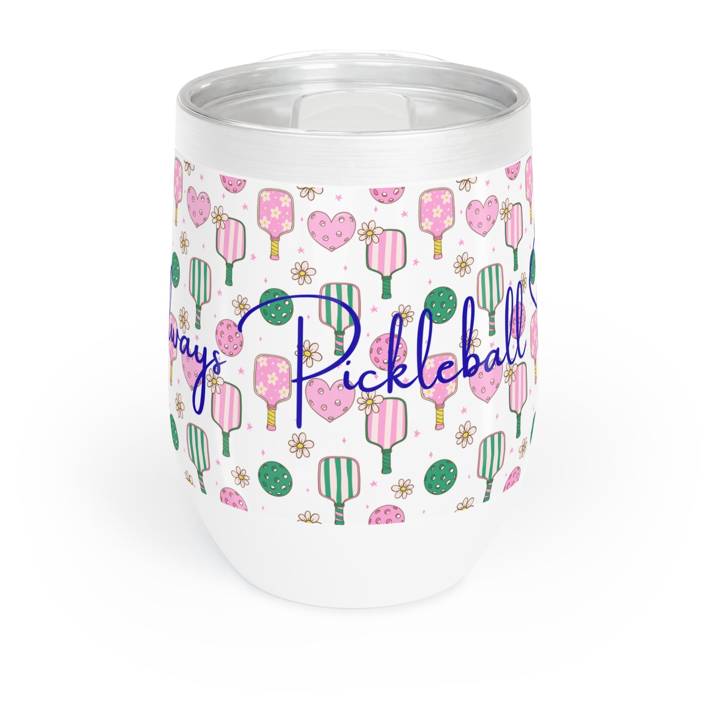 It's Always Pickleball Season! Chill Wine Tumbler for the Pickleball Lover!